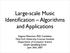 Large-scale Music Identification Algorithms and Applications