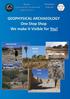 GEOPHYSICAL ARCHAEOLOGY One Stop Shop We make it Visible for You!