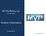 MV Portfolios, Inc. Investor Presentation. October 2014 (OTC QB: MVPI) 2014 MV Portfolios, Inc.