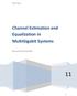 Channel Estimation and Equalization in MultiGigabit Systems