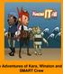 Adventures of Kara, Winston and SMART Crew