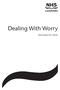 Dealing With Worry. Information for clients