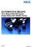 AUTOMOTIVE RELAYS. Twin Relays EN2/EP2 Series Single Relays EP1/MR301 Series