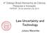 Law Uncertainty and Technology