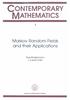 MATHEMATICS. Markov Random Fields and their Applications. Ross Kindermann J. Laurie Snell. American Mathematical Society