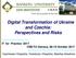 Digital Transformation of Ukraine and Czechia: Perspectives and Risks