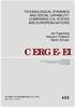 CERGE-EI TECHNOLOGICAL DYNAMICS AND SOCIAL CAPABILITY: COMPARING U.S. STATES AND EUROPEAN NATIONS. Jan Fagerberg Maryann Feldman Martin Srholec