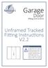 Garage. Door. Unframed Tracked Fitting Instructions V2.2. fitting instructions. Warning!