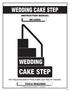 WEDDING CAKE STEP INSTRUCTION MANUAL NE100WH TOOLS REQUIRED. NOT Recommended for POOLS with Less Than 15' Diameter. Phillips head screwdriver included