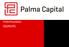 Profile Presentation. Palma Capital Limited Regulated by the DFSA