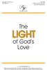 The Light of God s Love. The LIGHT. of God s Love.