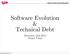 Software Evolution & Technical Debt