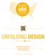 brought to you by UNFOLDING DESIGN April 4th Pre-Conference April 5th Conference GRAND RAPIDS, MI Jeevak Badve, IDSA