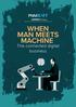 WHEN MAN MEETS MACHINE. The connected digital business