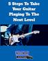 5 Steps To Take Your Guitar Playing To The Next Level