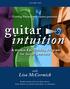VOLUME ONE. Getting Started with Guitar presents: guitar intuition. with. Lisa McCormick