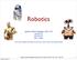 Robotics. Applied artificial intelligence (EDA132) Lecture Elin A. Topp