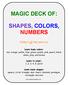 MAGIC DECK OF: SHAPES, COLORS, NUMBERS