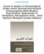 Koran In Arabic In Chronological Order: Koufi, Normal And Koranic Orthographies With Modern Punctuation, References To Variations, Abrogations And...