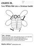 COLOUR IN... Turn Whizz-Bee into a Christmas bauble! Maths-Whizz   Psst Parents. Name Date