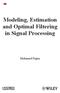 Modeling, Estimation and Optimal Filtering in Signal Processing. Mohamed Najim