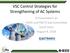 VSC Control Strategies for Strengthening of AC Systems. A Presentation at: HVDC and FACTS Sub-Committee Garth Irwin August 8, 2018