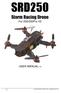 SRD250. Storm Racing Drone For 250/250Pro V2 USER MANUAL V3. HeliPal.com. All Rights Reserved