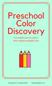 Preschool Color Discovery. [ printable activity pack ] mylearningtable.com