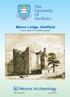 Manor Lodge, Sheffield Interim Report on the 2009 Excavation. Wessex Archaeology. Ref: