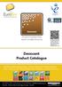 EuroSiv. Desiccant Product Catalogue. For use in Insulated Glass Sealed Unit Manufacturing.