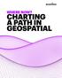 WHERE NOW? CHARTING A PATH IN GEOSPATIAL