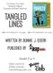 TANGLED LINES. written by Bonnie J. doerr published by. Grades 5 to 9. Guide created by Debbie Gonzales