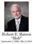 Robert E. Barron Bob September 3, May 5, 2018