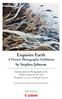 Exquisite Earth. by Stephen Johnson. A Preview Photographic Exhibition