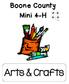 Boone County Mini 4-H. Arts & Crafts