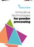 Innovative technologies for powder processing
