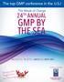 GMP BY THE SEA 24 TH ANNUAL. The top GMP conference in the U.S.! The Winds of Change. Featuring our popular Maryland Eastern Shore Dinner evening!