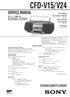 SERVICE MANUAL CD RADIO CASSETTE-CORDER. US Model Canadian Model CFD-V15 AEP Model UK Model CFD-V24 E Model. Ver
