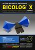 BICOLOG X MADE IN GERMANY ACTIVE BICONICAL ANTENNAS SERIES. Broadband transmission and reception from 20 MHz to 3 GHz Mobile and Stationary