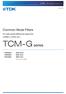 July Common Mode Filters. For high-speed differential signal line (USB2.0, LVDS, etc.) TCM-G series. * Dimensions Code JIS[EIA]