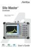 Site Master. User s Guide S810D/S820D. Cable and Antenna Analyzer 25 MHz to 20 GHz. SiteMaster SpectrumMaster CellMaster