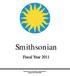 Smithsonian. Fiscal Year Submitted to the Committees on Appropriations Congress of the United States