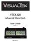 VTEK300. Advanced Chess Clock. User Guide. Version 1.0. Made in the U.S.A.