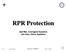 RPR Protection Gal Mor, Corrigent Systems Jim Kao, Cisco Systems