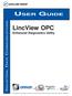 LincView OPC USER GUIDE. Enhanced Diagnostics Utility INDUSTRIAL DATA COMMUNICATIONS