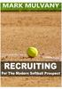 Recruiting for the Modern Softball Prospect Copyright 2018 by Mark Mulvany