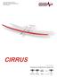 Cirrus. Special Features: RC function: Dear friends, Thank you for purchasing our F5J competition high performance electric-powered glider Cirrus.