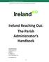Ireland Reaching Out: The Parish Administrator s Handbook