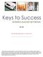 Keys to Success BUSINESS BUILDER NOTEBOOK. This Binder Belongs To Future NVP: May 2008
