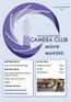 MOVIE MAKERS IN THIS ISSUE MEETING NIGHTS MEETING VENUE CONTACT DETAILS. August/September. Last Month at the Club Page 2